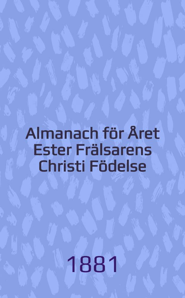 Almanach för Året Ester Frälsarens Christi Födelse : Till Åbo Horizont