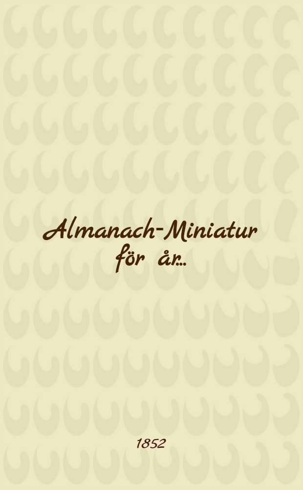 Almanach-Miniatur för år .. : Till Helsingfors Horitzont