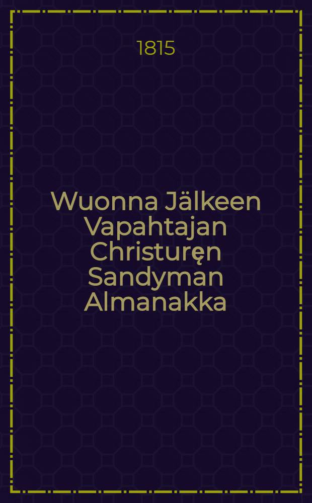 Wuonna Jälkeen Vapahtajan Christuręn Sandyman Almanakka