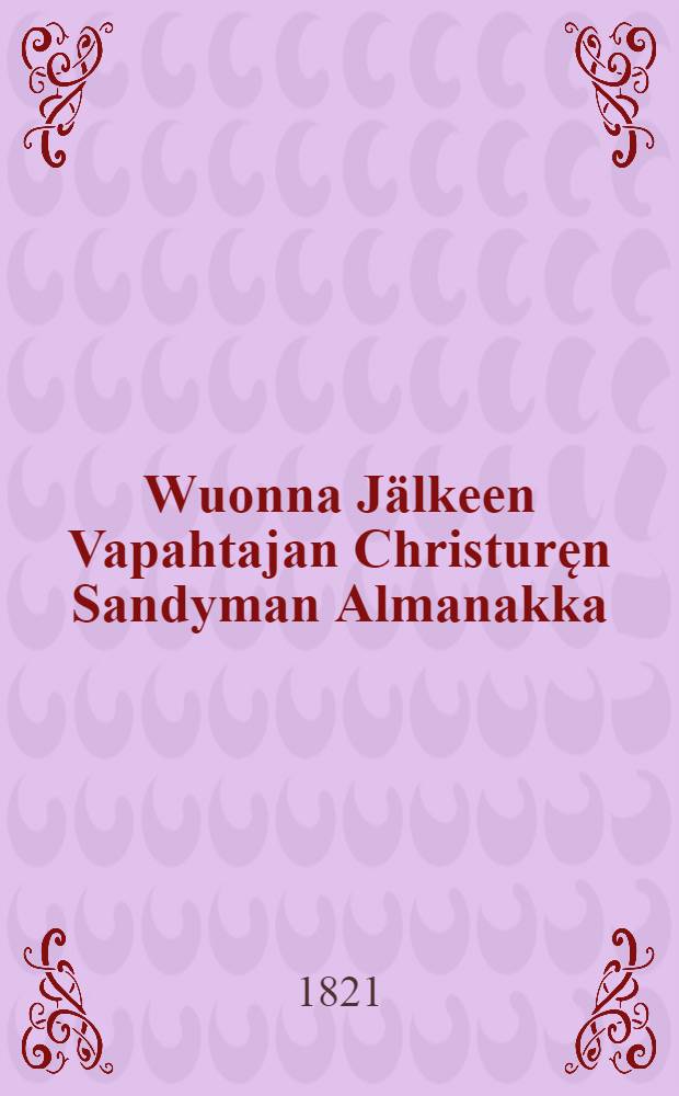 Wuonna Jälkeen Vapahtajan Christuręn Sandyman Almanakka