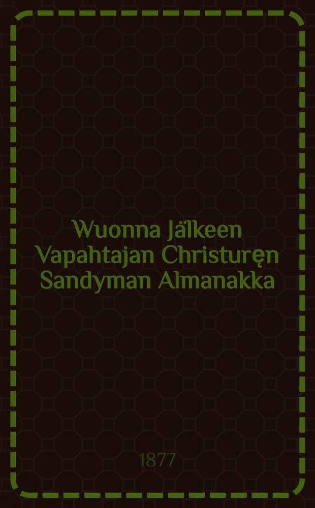 Wuonna Jälkeen Vapahtajan Christuręn Sandyman Almanakka