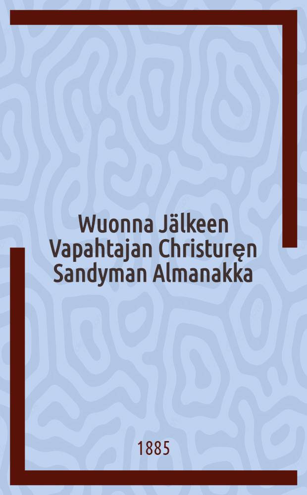 Wuonna Jälkeen Vapahtajan Christuręn Sandyman Almanakka