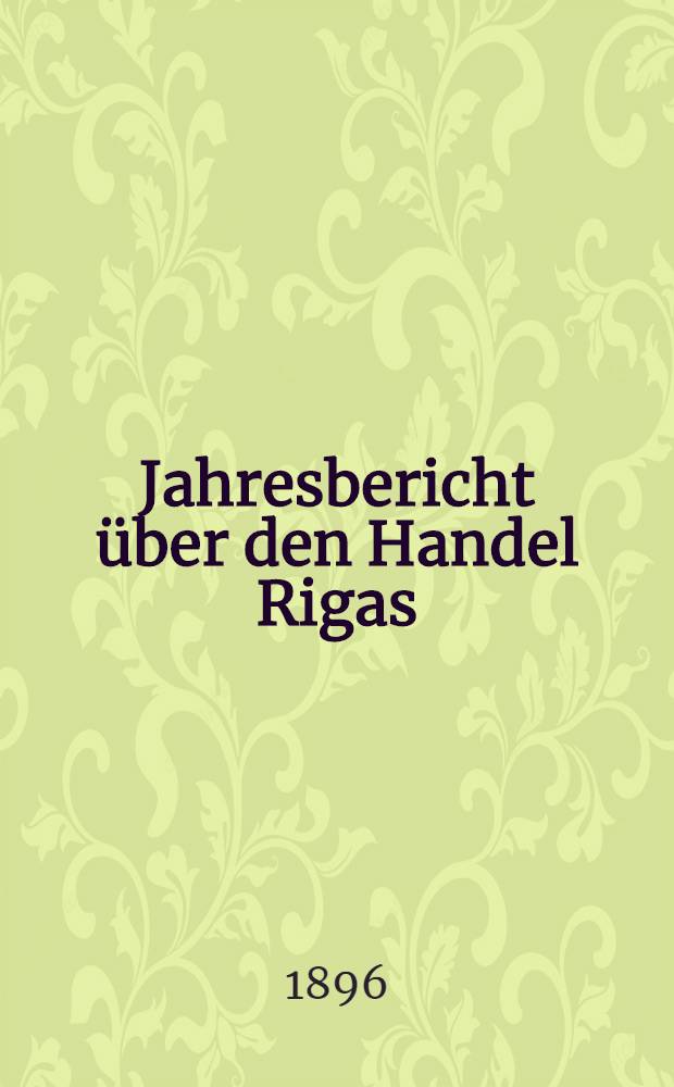 Jahresbericht über den Handel Rigas