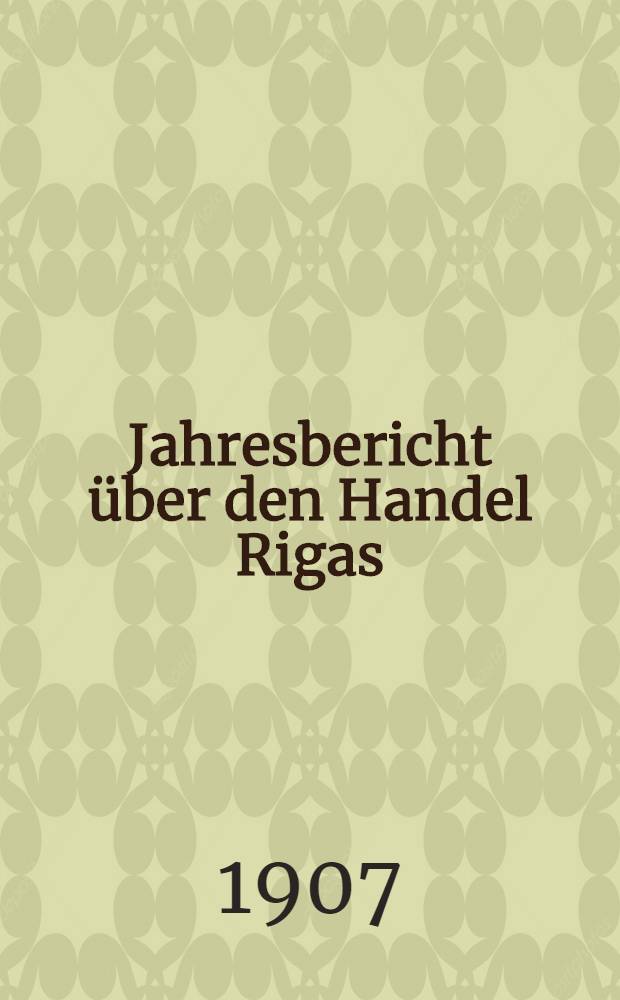 Jahresbericht über den Handel Rigas