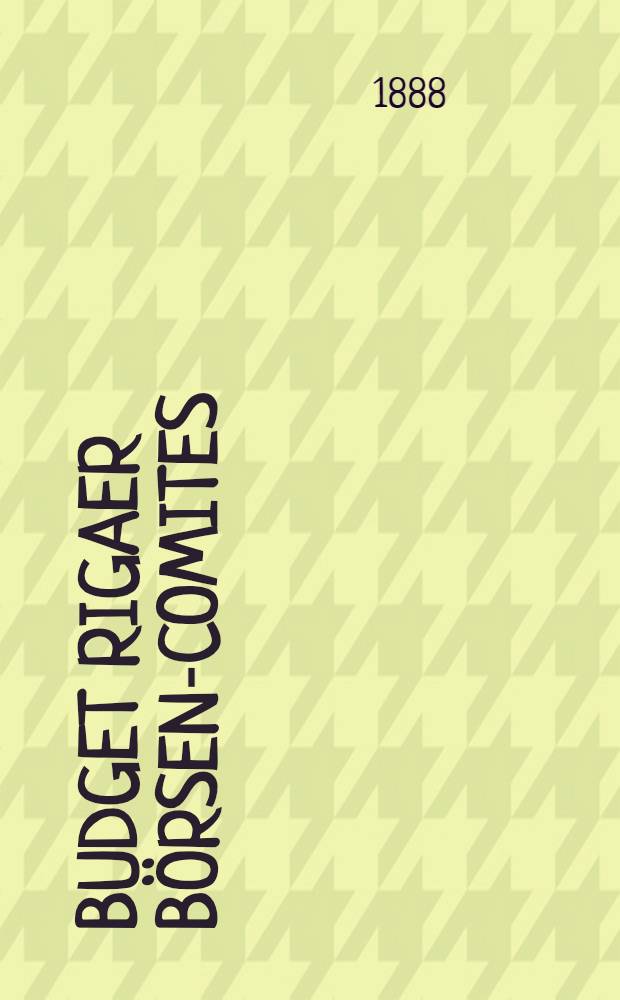 Budget Rigaer Börsen-Comites