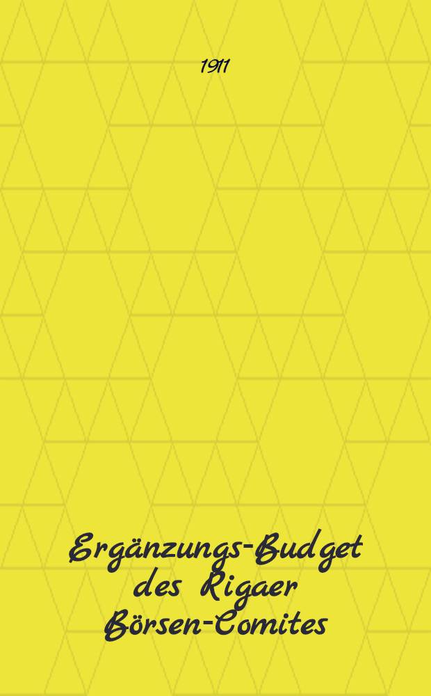 Ergänzungs-Budget des Rigaer Börsen-Comites