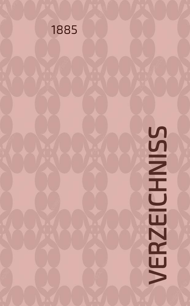 Verzeichniss