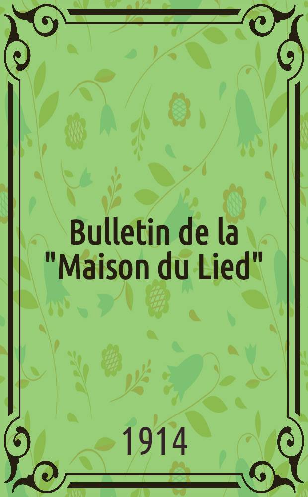 Bulletin de la "Maison du Lied"
