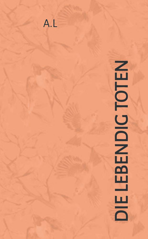 Die lebendig Toten