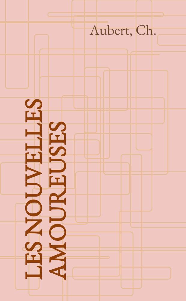 Les nouvelles amoureuses