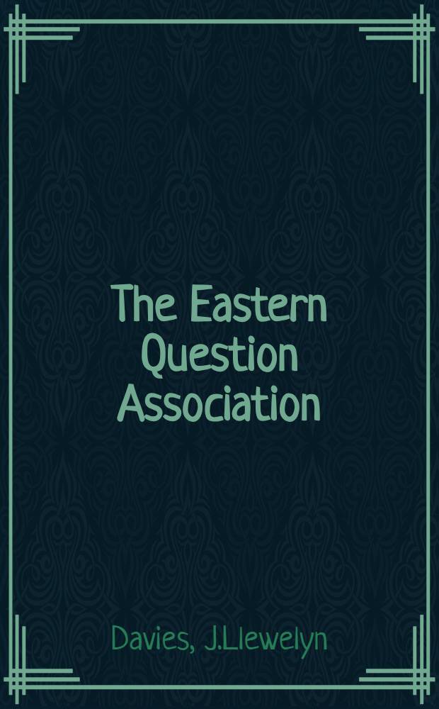 The Eastern Question Association : Papers on the Eastern Question. II : The Religions Aspects of the Eastern Question