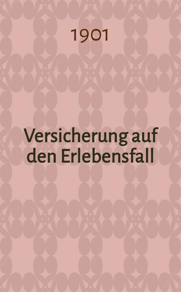 Versicherung auf den Erlebensfall