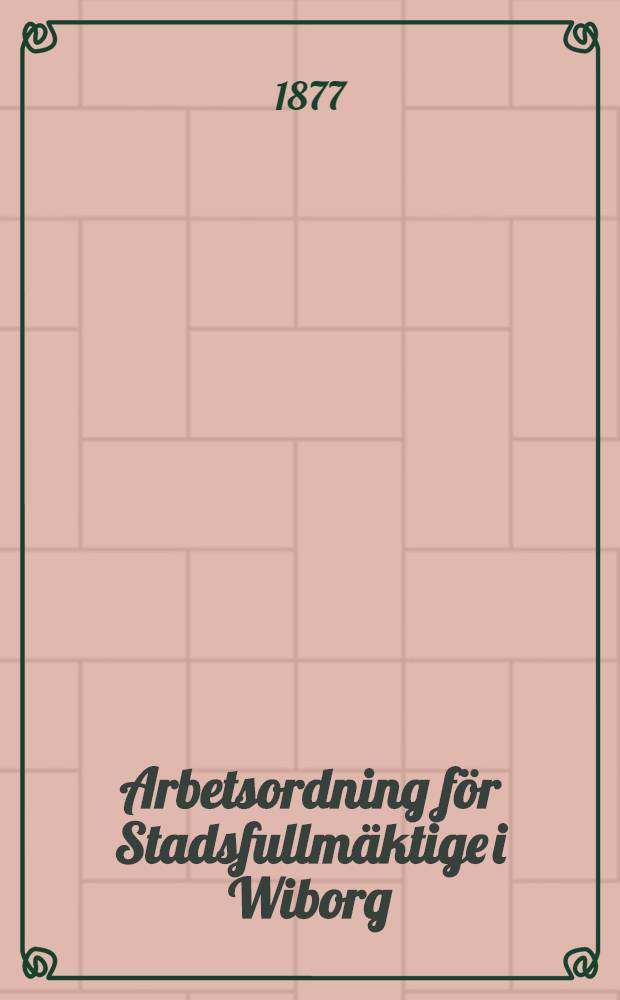 Arbetsordning för Stadsfullmäktige i Wiborg