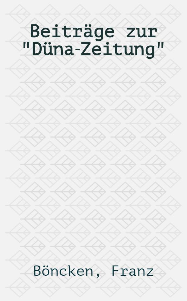 Beitr&auml;ge zur "D&uuml;na-Zeitung" : 1889-1890
