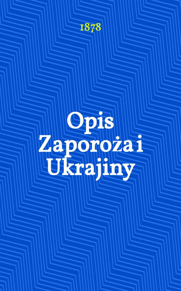 Opis Zaporoża i Ukrajiny