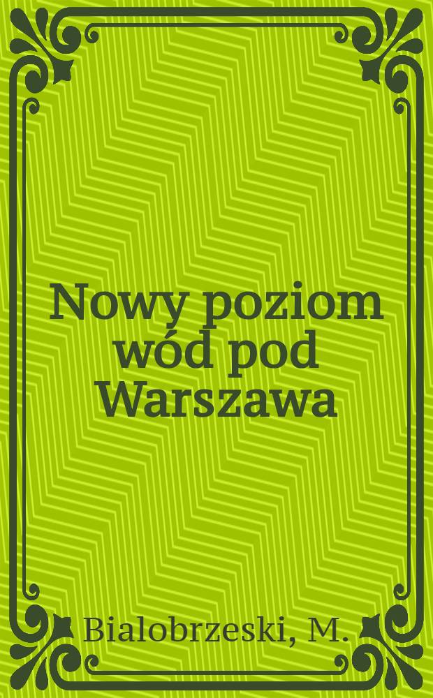 Nowy poziom wód pod Warszawa