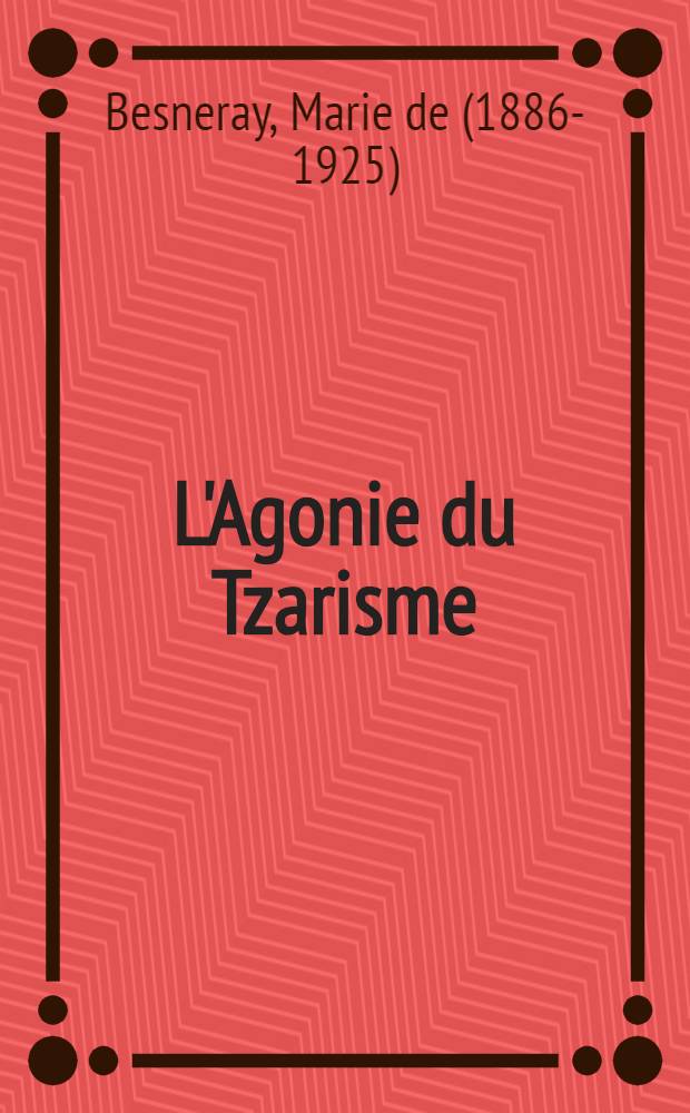 L'Agonie du Tzarisme