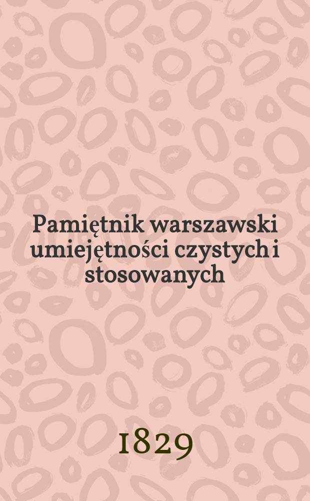 Pamiętnik warszawski umiejętności czystych i stosowanych