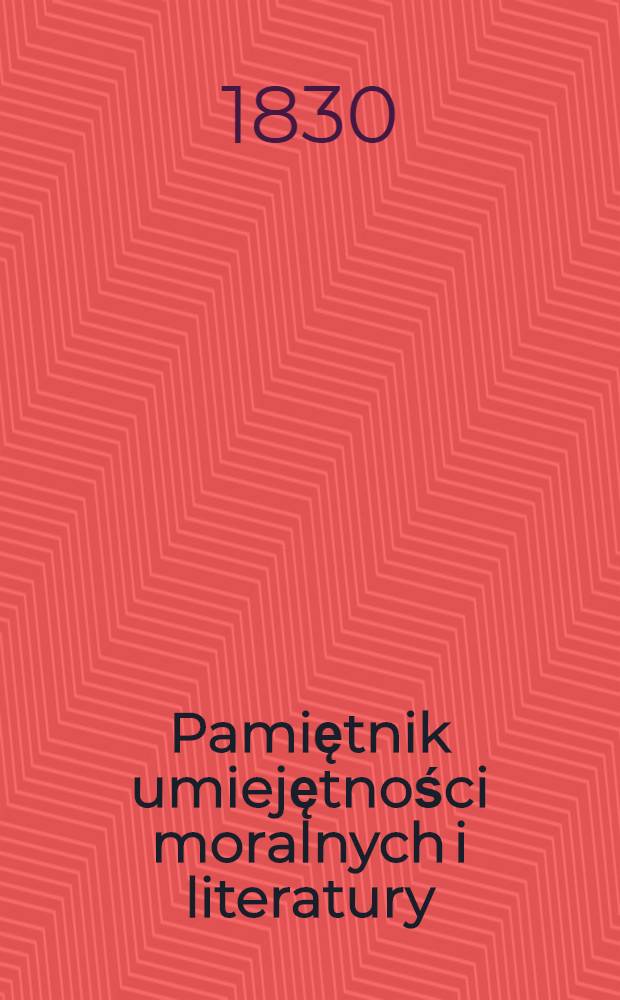 Pamiętnik umiejętności moralnych i literatury