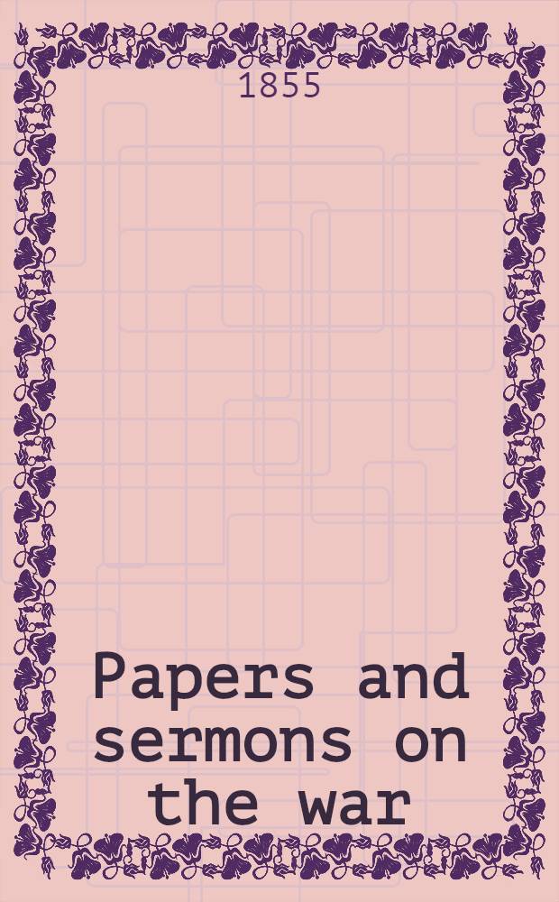 Papers and sermons on the war