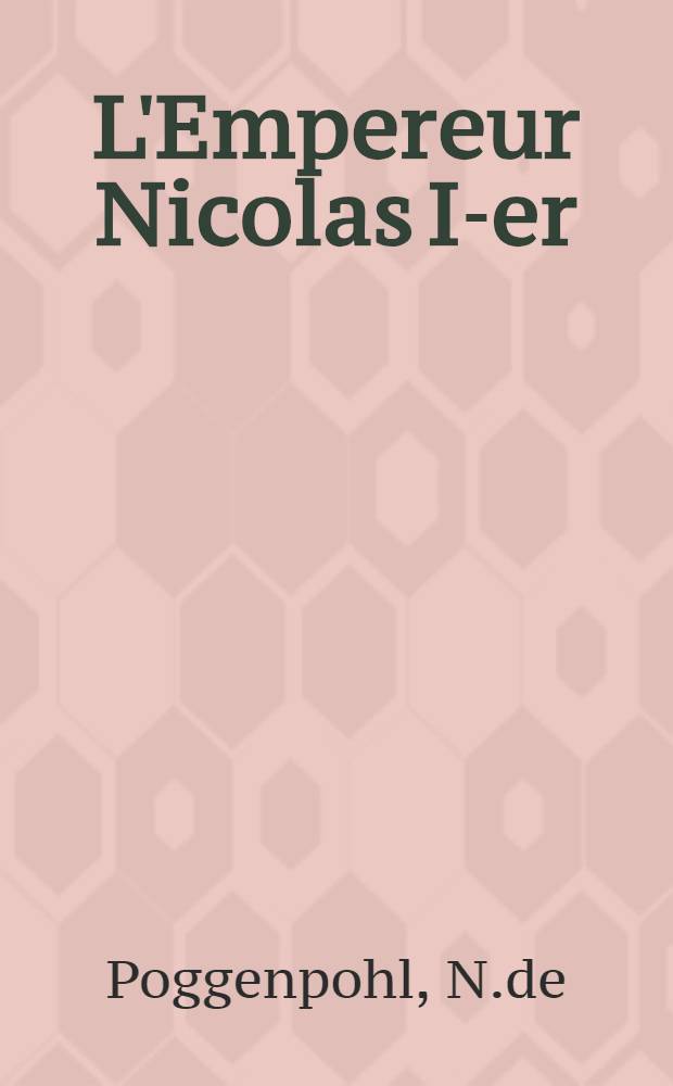 L'Empereur Nicolas I-er