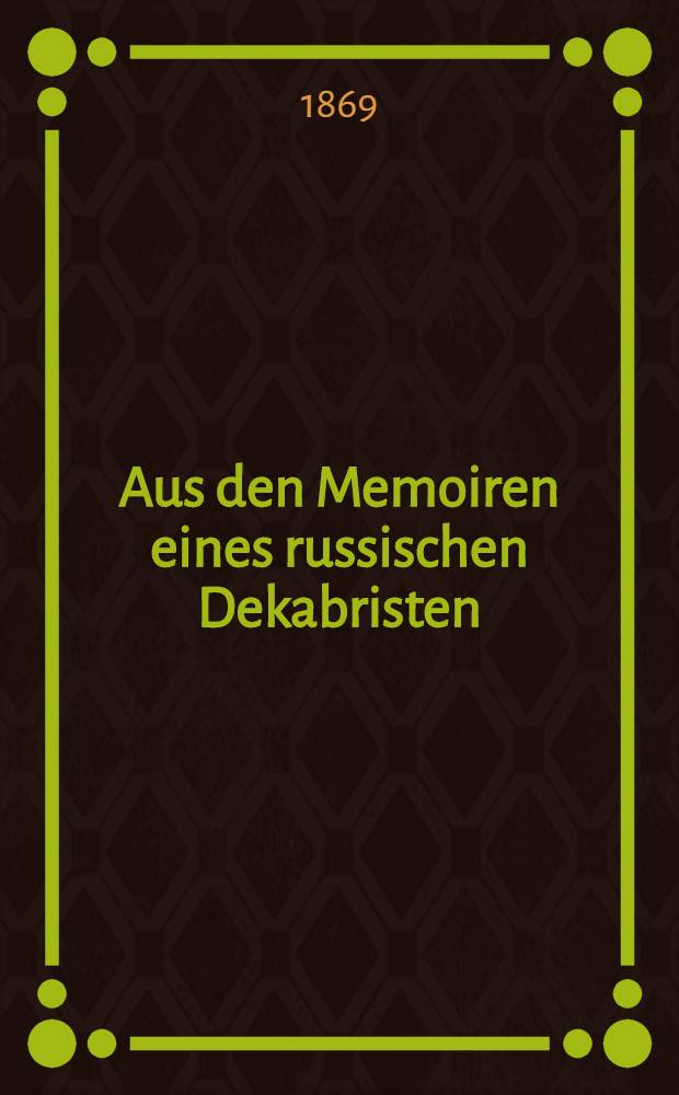 Aus den Memoiren eines russischen Dekabristen