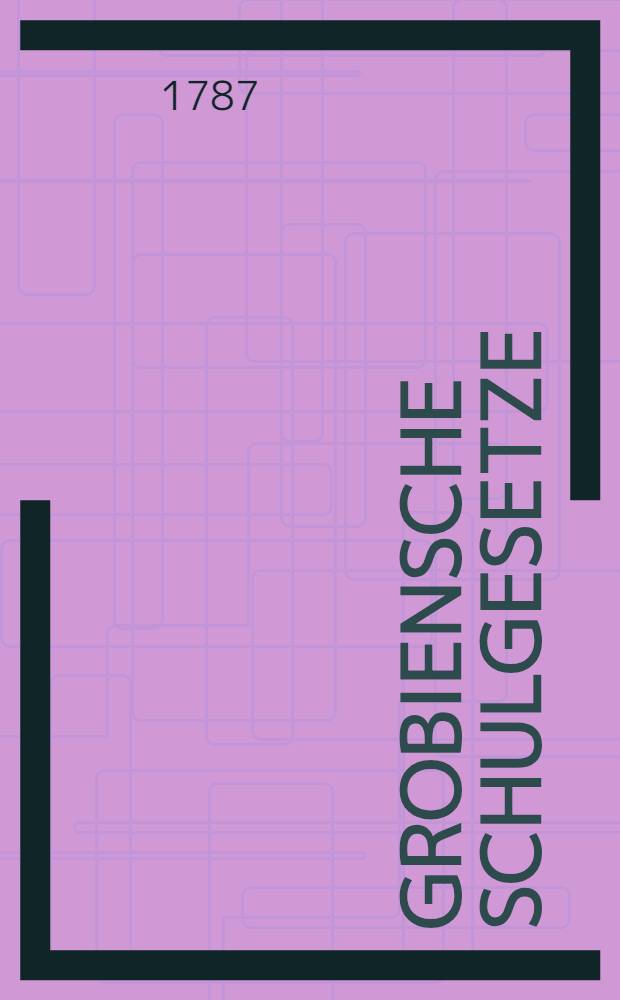 Grobiensche Schulgesetze