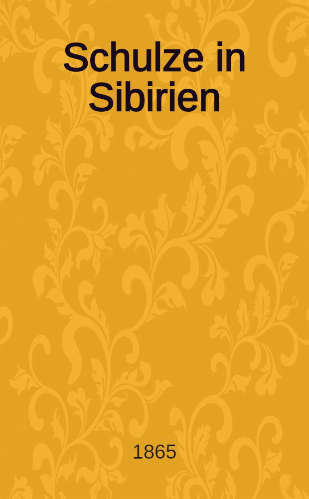 Schulze in Sibirien
