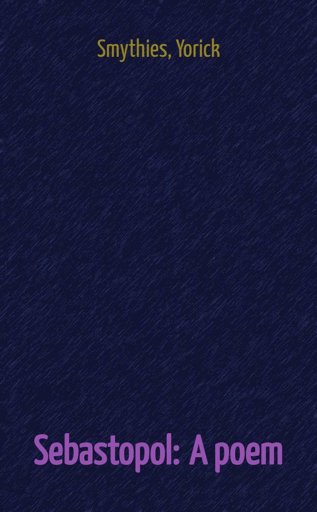 Sebastopol : A poem