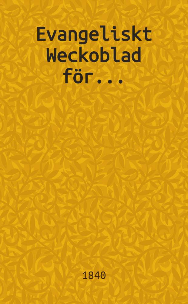 Evangeliskt Weckoblad f&ouml;r ...