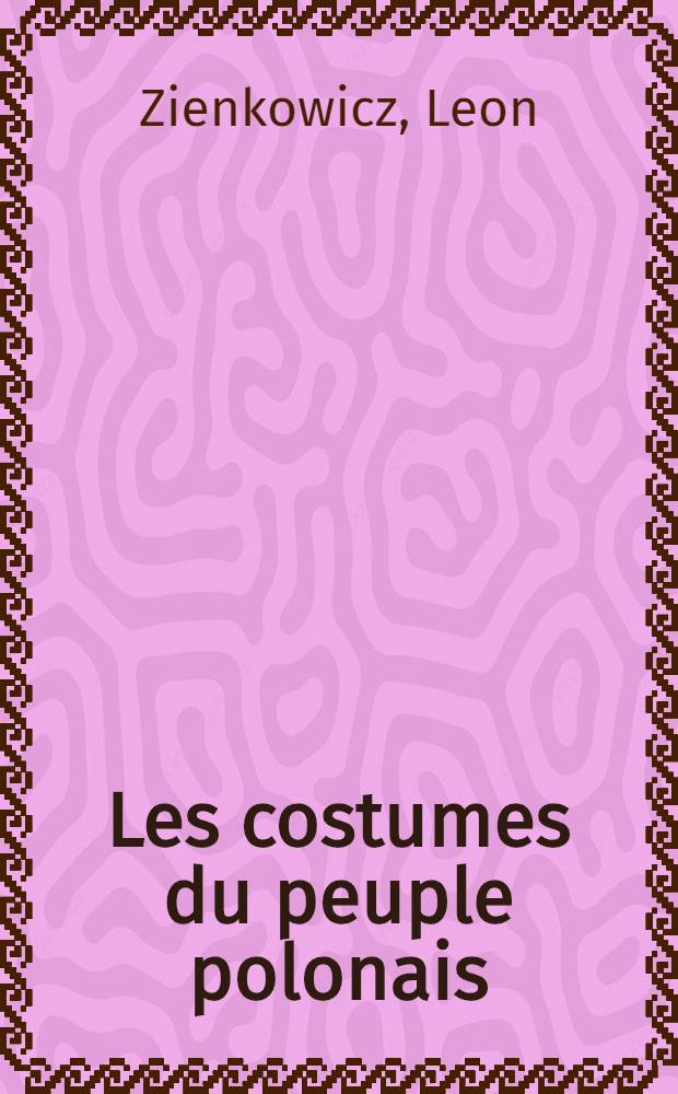 Les costumes du peuple polonais