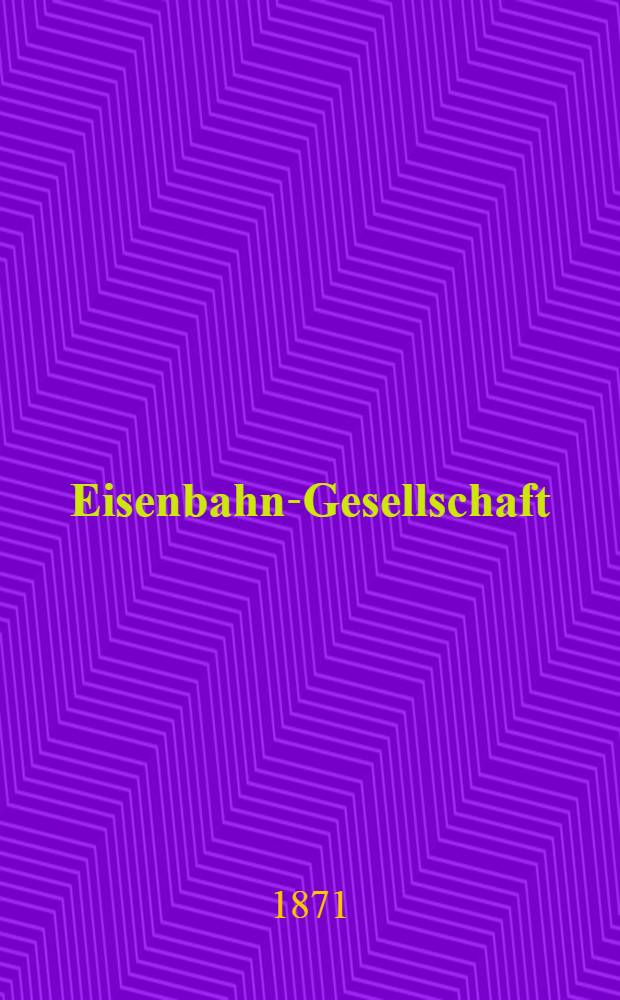 Eisenbahn-Gesellschaft : Reglement f&uuml;r die Kranken- und Sterbekasse der Werkstatts-Arbeiter der Werkst&auml;tten zu D&uuml;naburg und Witebsk