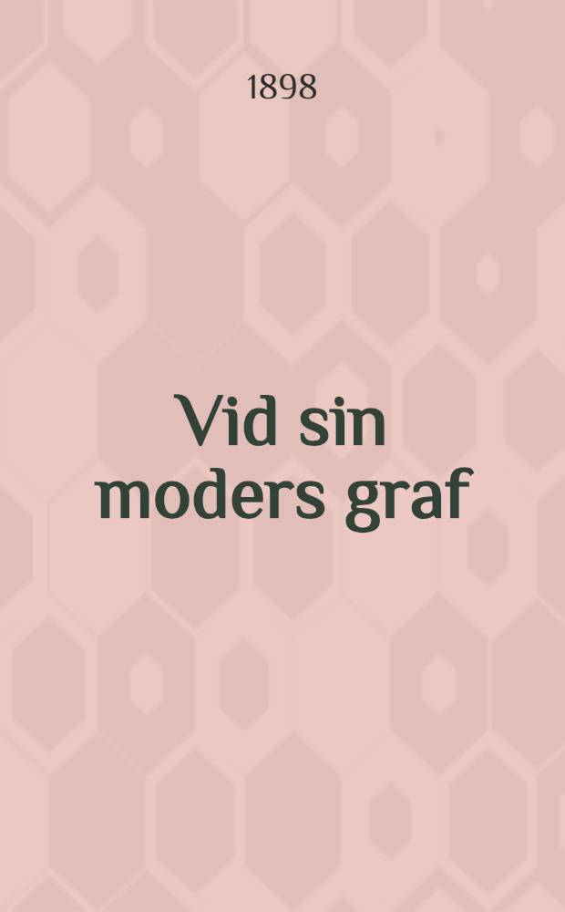 Vid sin moders graf