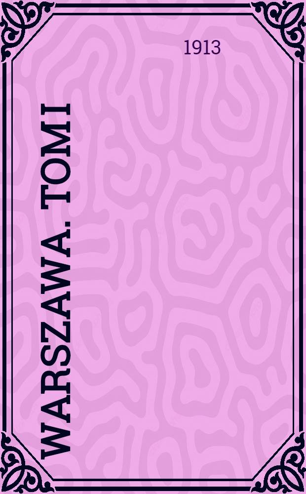 Warszawa. Tom I