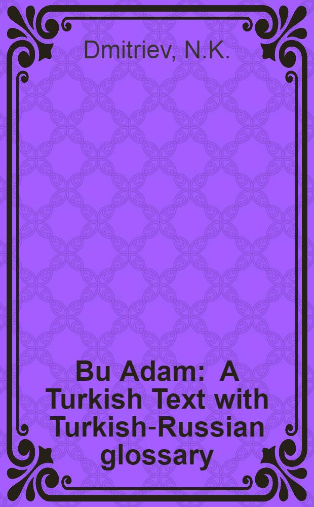 Bu Adam : A Turkish Text with Turkish-Russian glossary