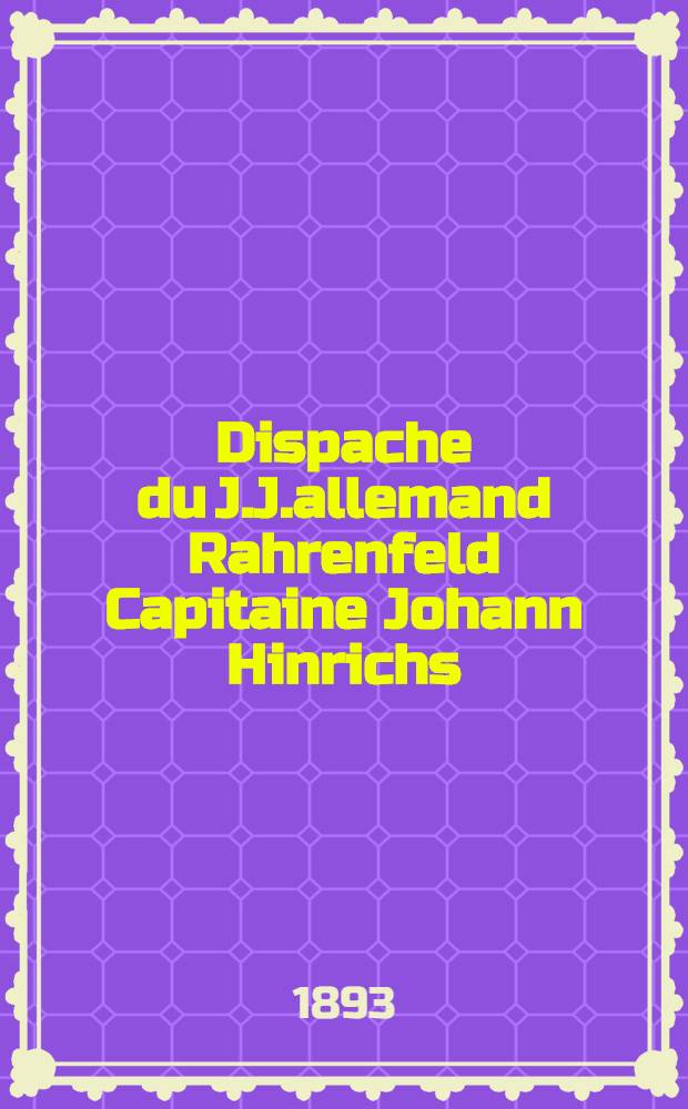 Dispache du J.J.allemand Rahrenfeld Capitaine Johann Hinrichs : Samsoun-Batoum-Odessa : G&eacute;n&eacute;ral Cargo port de refuge-S&eacute;bastopol A.Smaich dispacheur jur&eacute; Odessa