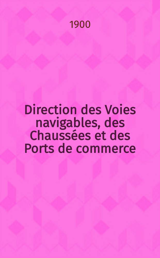 Direction des Voies navigables, des Chaussées et des Ports de commerce