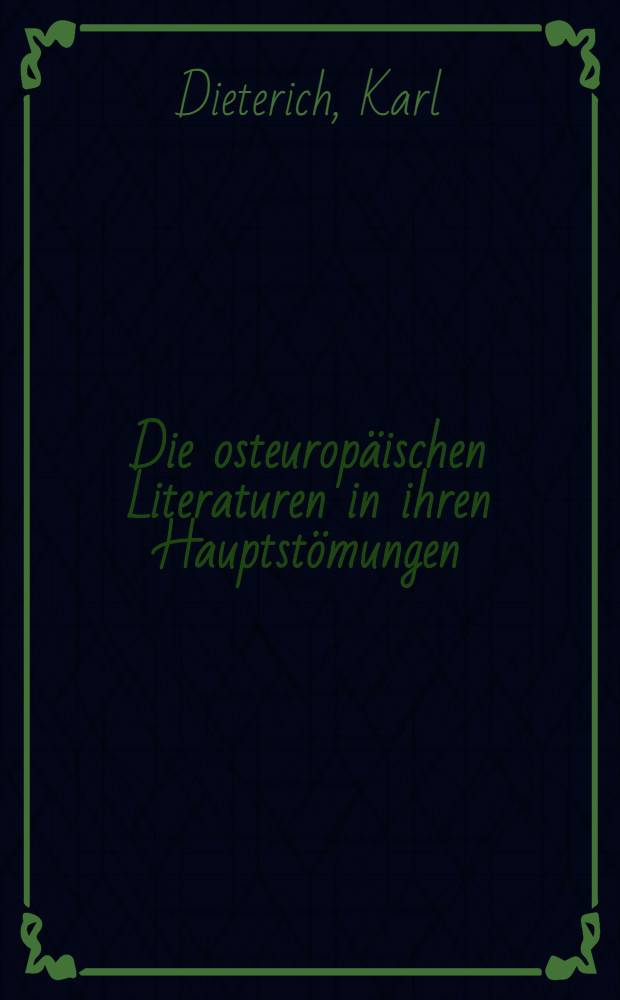 Die osteuropäischen Literaturen in ihren Hauptstömungen