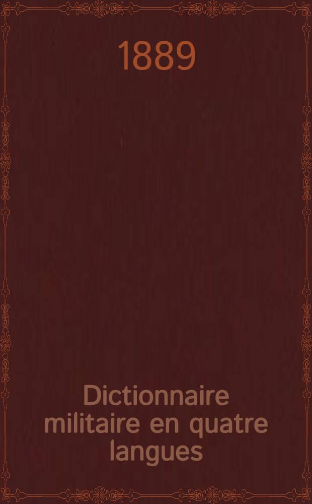 Dictionnaire militaire en quatre langues : français, russe, turc et persan