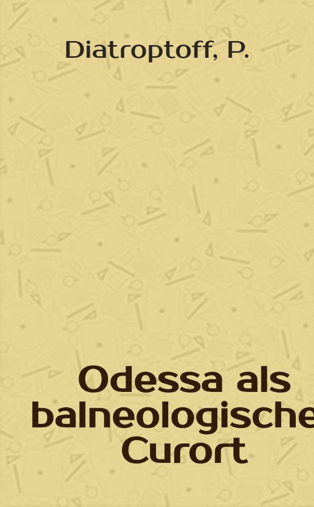Odessa als balneologischer Curort