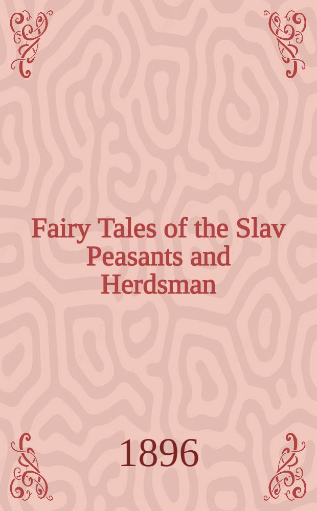 Fairy Tales of the Slav Peasants and Herdsman