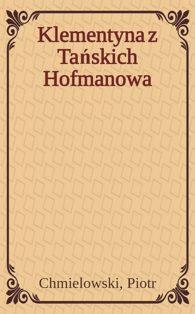 Klementyna z Tańskich Hofmanowa