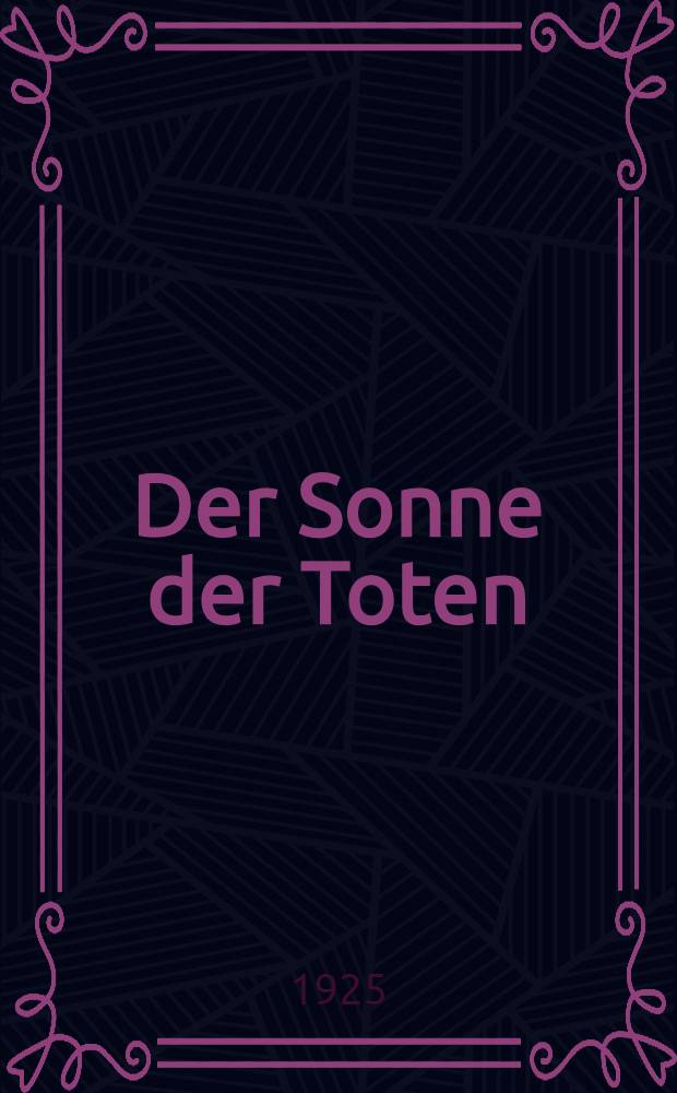 Der Sonne der Toten