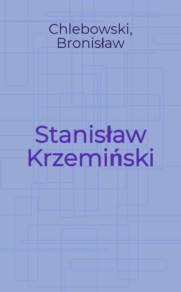 Stanisław Krzemiński : Wspomnienie posmięrtue