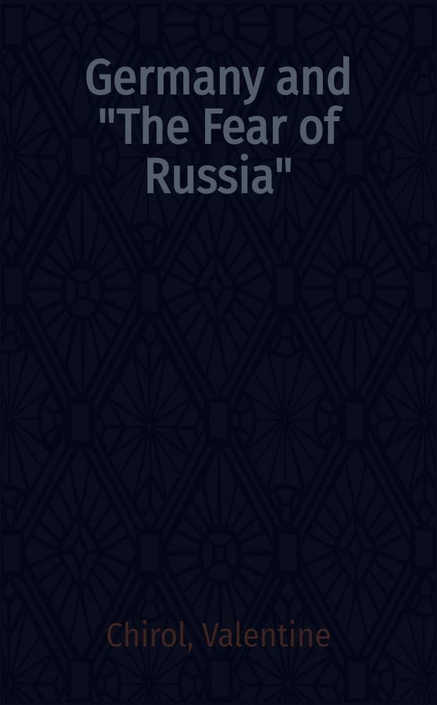 Germany and "The Fear of Russia"