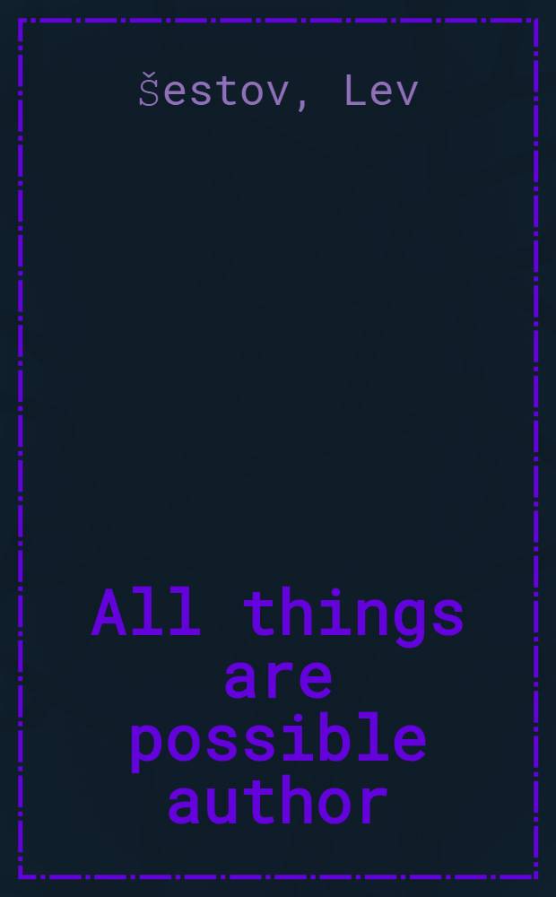 All things are possible author