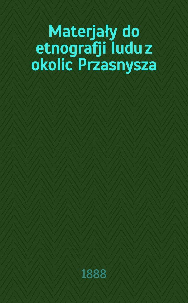 Materjały do etnografji ludu z okolic Przasnysza
