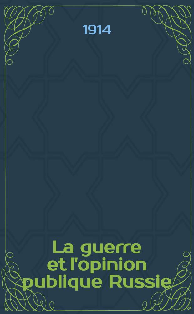 La guerre et l'opinion publique Russie