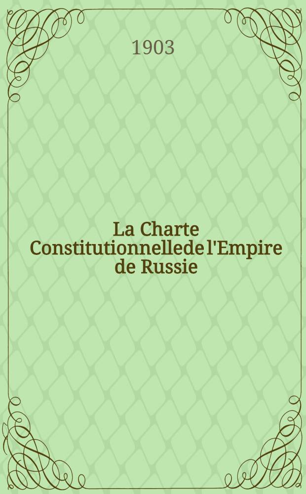 La Charte Constitutionnellede l'Empire de Russie