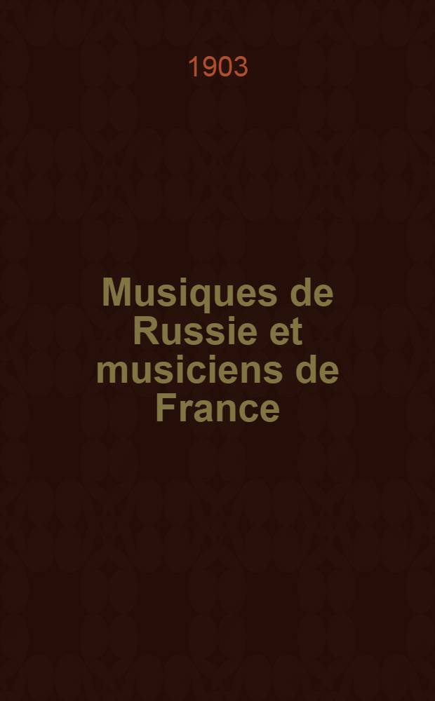 Musiques de Russie et musiciens de France